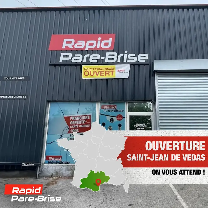 Ouverture Rapid Pare-Brise Saint-Jean de Védas